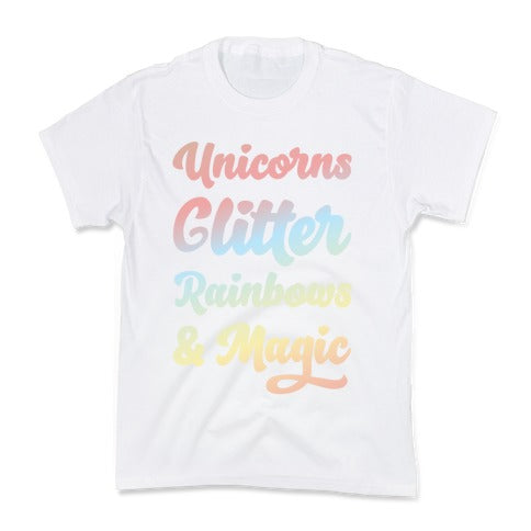 Unicorns Glitter Rainbows & Magic Kid's Tee